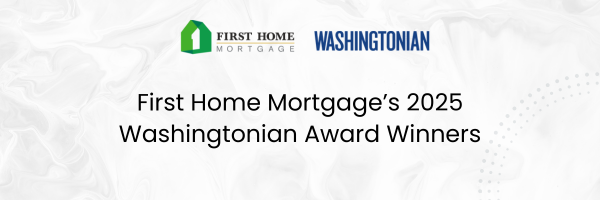 First Home Mortgage’s 2025 Washingtonian Award Winners
